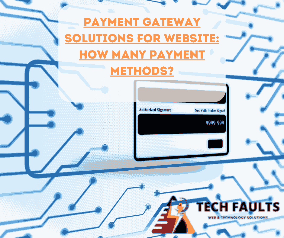 Payment Gateway Solutions for Website: How Many Payment Methods?