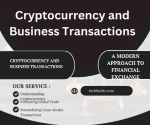 Cryptocurrency and Business Transactions