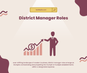 District Manager Roles