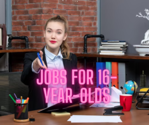 jobs for 16 Year olds